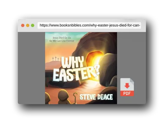 PDF Preview of the book Why Easter?: Jesus Died for Us So We Can Live Forever