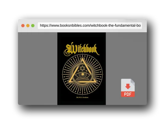 PDF Preview of the book Witchbook: The Fundamental Book of Witchcraft in Theory – Knowledge – Practice – Rituals