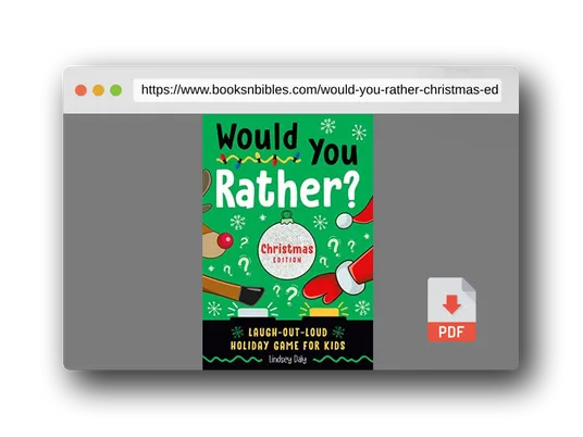 PDF Preview of the book Would You Rather? Christmas Edition: Laugh-Out-Loud Holiday Game for Kids