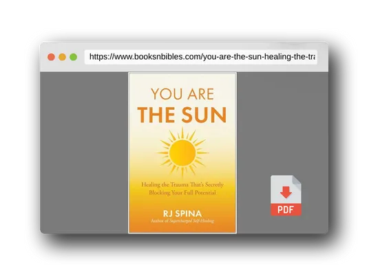 PDF Preview of the book You Are the Sun: Healing the Trauma That's Secretly Blocking Your Full Potential