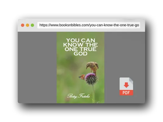 PDF Preview of the book You Can Know the One True God