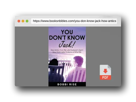 PDF Preview of the book You Don't Know Jack!: How Antics from My Late Husband's Spirit Give Undeniable Evidence of Afterlife