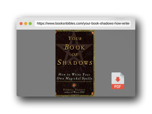 PDF Preview of the book Your Book Of Shadows: How to Write Your Own Magickal Spells