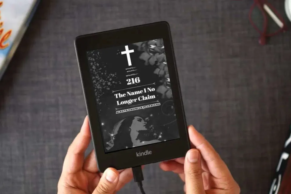 Read Online 216: The Name I No Longer Claim as a Kindle eBook