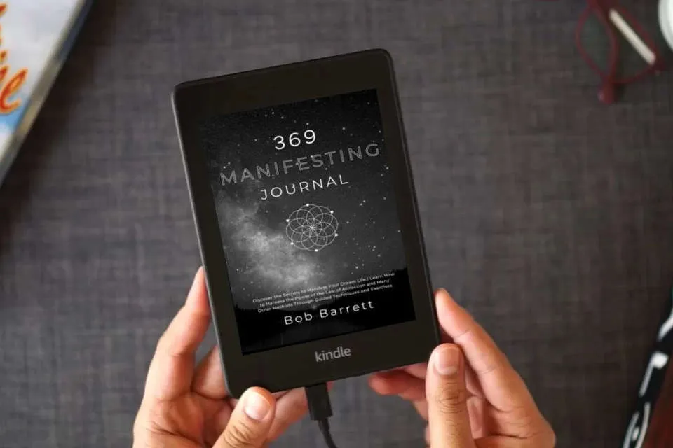 Read Online 369 Manifesting Journal: Discover the Secrets to Manifest Your Dream Life | Learn How to Harness the Power of the Law of Attraction and Many Other Methods Through Guided Techniques and Exercises as a Kindle eBook