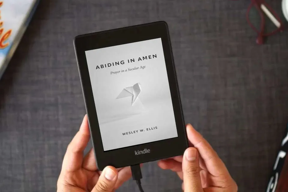 Read Online Abiding in Amen: Prayer in a Secular Age as a Kindle eBook