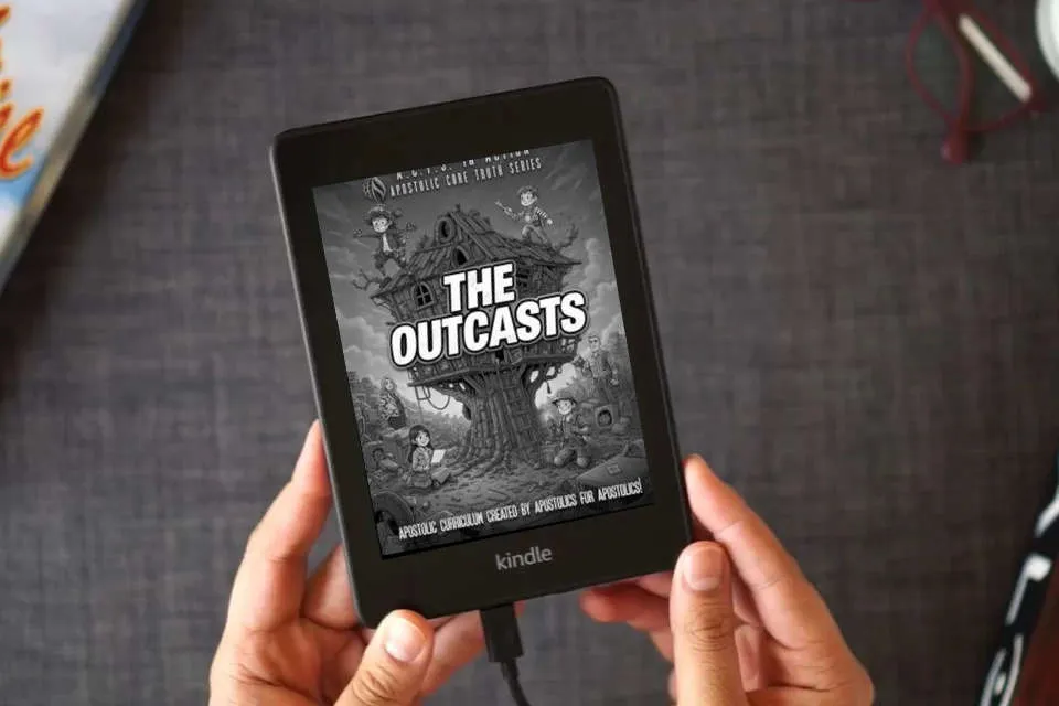 Read Online A.C.T.S. In Action - B2 - The Outcasts: Apostolic Core Truth Series Sunday School Curriculum as a Kindle eBook