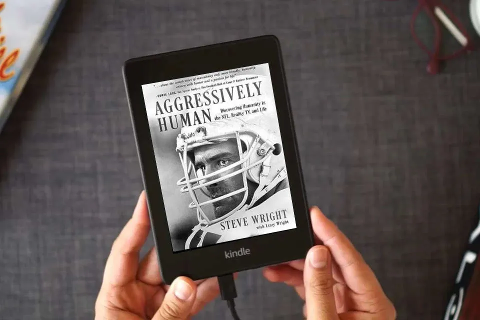 Read Online Aggressively Human: Discovering Humanity in the NFL, Reality TV, and Life as a Kindle eBook