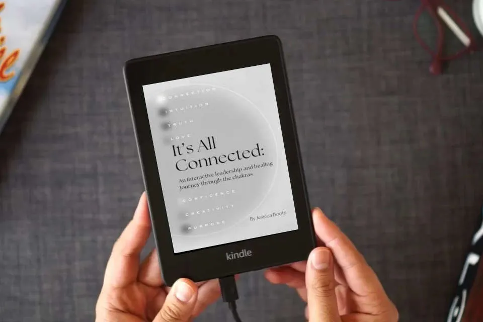 Read Online It's All Connected: An interactive leadership and healing journey through the chakras as a Kindle eBook