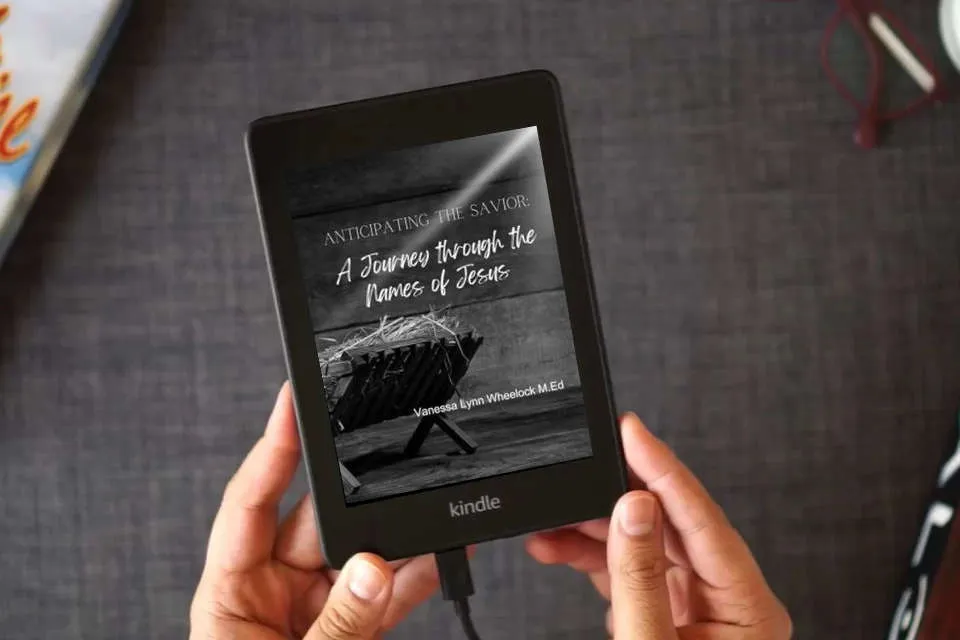 Read Online Anticipating the Savior: A Journey through the Names of Jesus (Jesus Christ: An Advent Collection) as a Kindle eBook