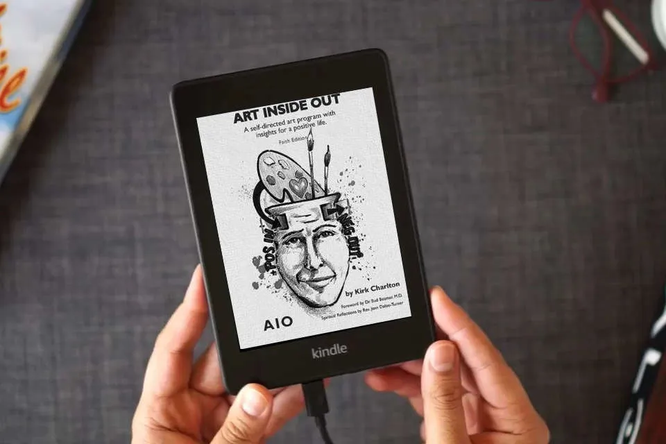 Read Online Art Inside Out: A Self-directed Art Program with Insights for a Positive Life (with scriptural reflections) as a Kindle eBook