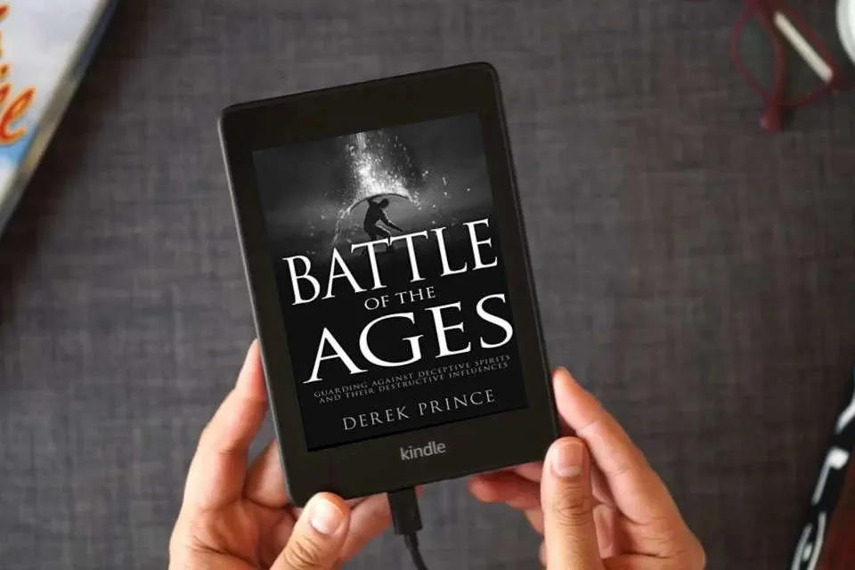 Read Online Battle of the Ages: Guarding Against Deceptive Spirits and Their Destructive Influences as a Kindle eBook