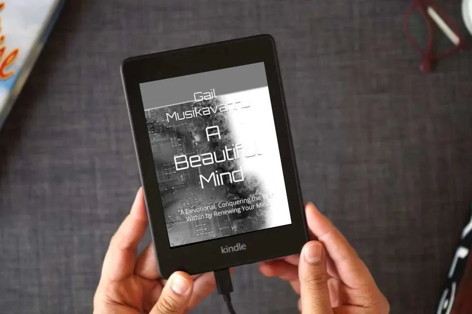 Read Online A Beautiful Mind: A Devotional, Conquering the War Within by Renewing Your Mind (Renewing Your Mind Devotionals) as a Kindle eBook