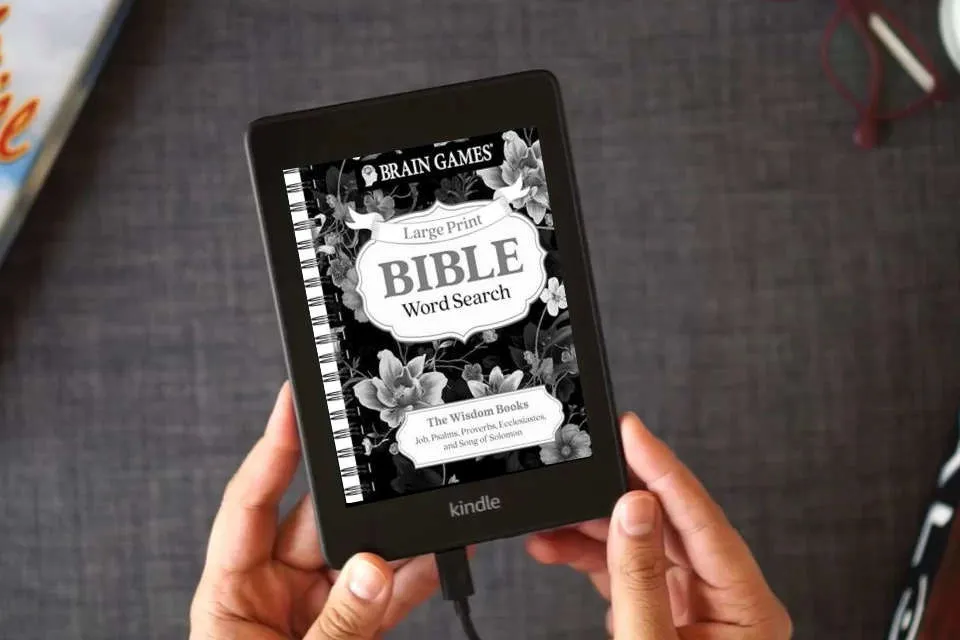 Read Online Brain Games - Large Print Bible Word Search: The Wisdom Books: Job, Psalms, Proverbs, Ecclesiastes, and Song of Solomon (Brain Games - Bible) as a Kindle eBook