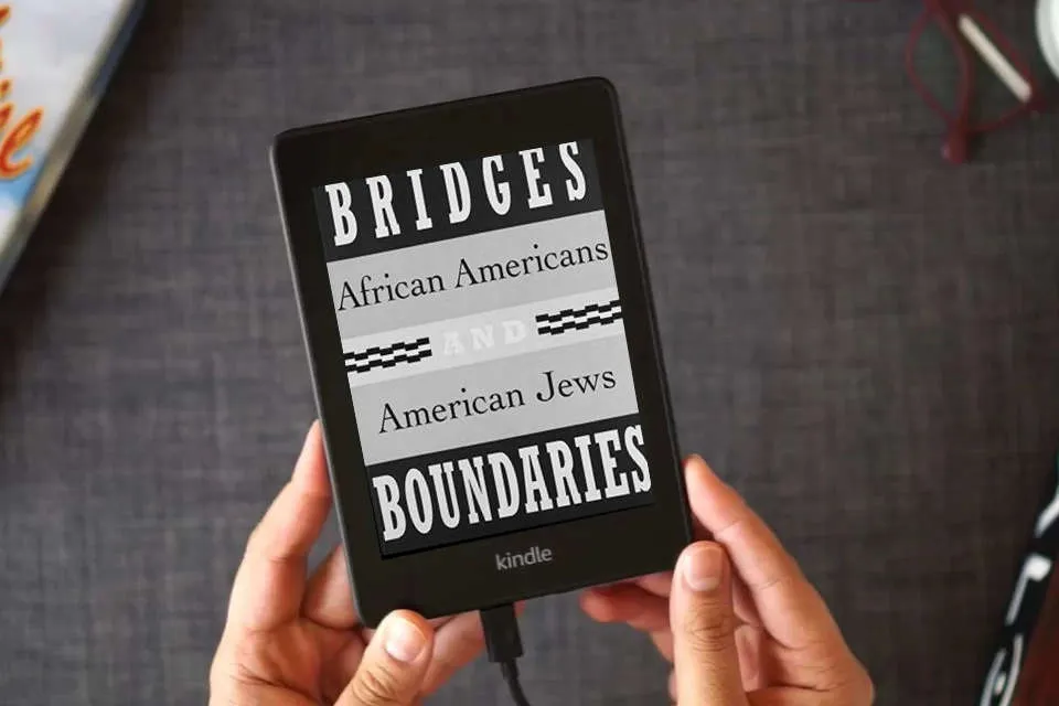 Read Online Bridges and Boundaries: African Americans and American Jews as a Kindle eBook