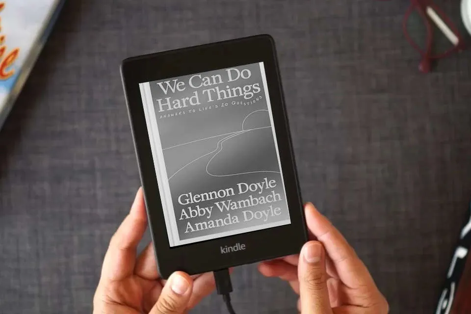 Read Online We Can Do Hard Things: Answers to Life's 20 Questions as a Kindle eBook