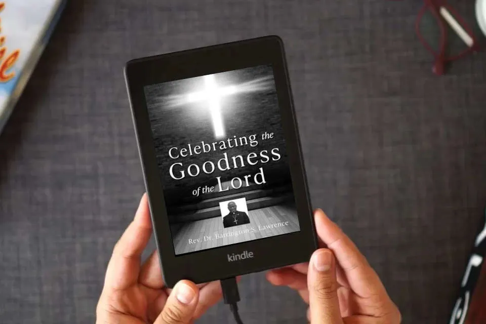 Read Online Celebrating The Goodness of the Lord as a Kindle eBook