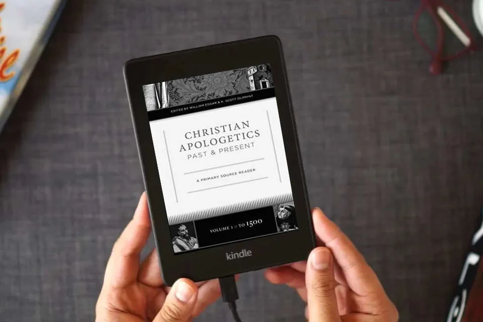 Read Online Christian Apologetics Past and Present (Volume 1, To 1500): A Primary Source Reader (1) as a Kindle eBook