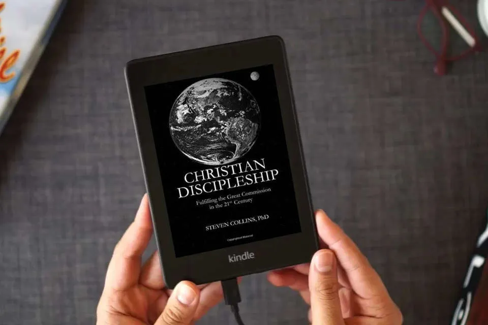 Read Online Christian Discipleship: Fulfilling the Great Commission in the 21st Century as a Kindle eBook