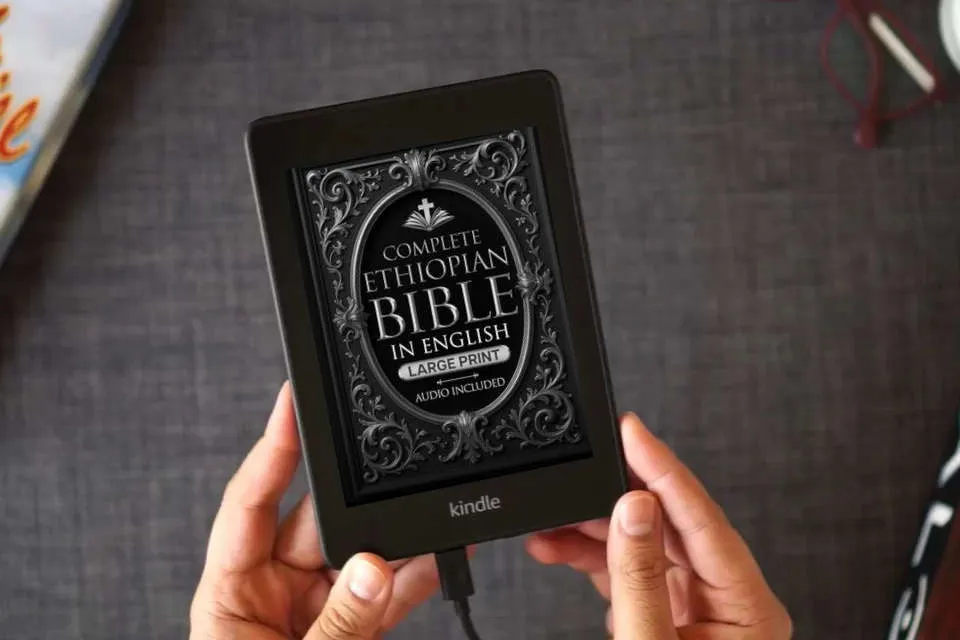 Read Online COMPLETE ETHIOPIAN BIBLE in English | LARGE PRINT |: Full Apocrypha and Deuterocanonical with Enoch, Jubilees, I-II-III Meqabyan, Tobit, Judith; Bel and the Dragon and Much More as a Kindle eBook