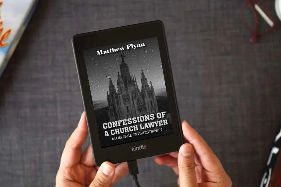Read Online CONFESSIONS OF A CHURCH LAWYER: IN DEFENSE OF CHRISTIANITY as a Kindle eBook