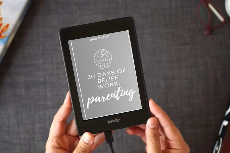 Read Online 30 Days of Belief Work: Parenting as a Kindle eBook