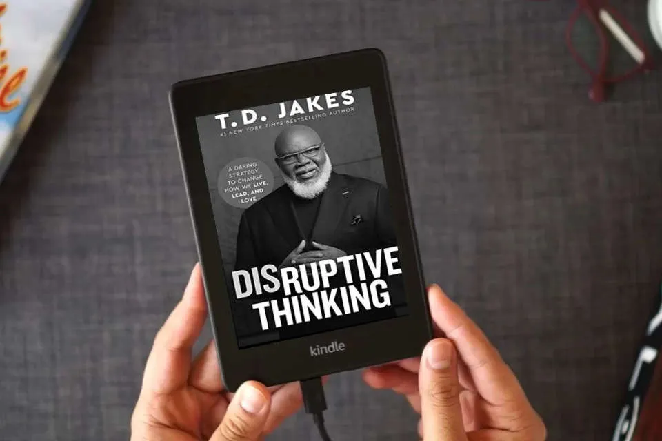 Read Online Disruptive Thinking: A Daring Strategy to Change How We Live, Lead, and Love as a Kindle eBook