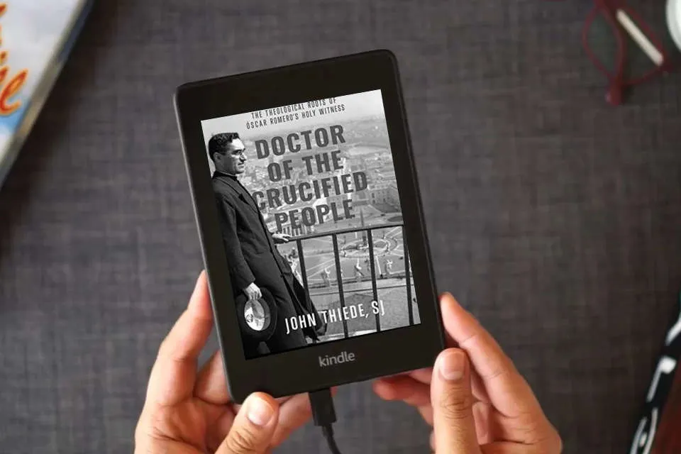 Read Online Doctor of the Crucified People: The Theological Roots of Óscar Romero's Holy Witness as a Kindle eBook