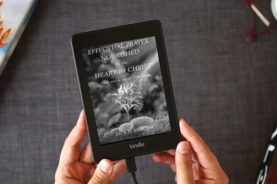 Read Online Effectual Prayer Nourished in the Heart by Christ: "Lord, teach us to pray." (Luke 11:1) as a Kindle eBook