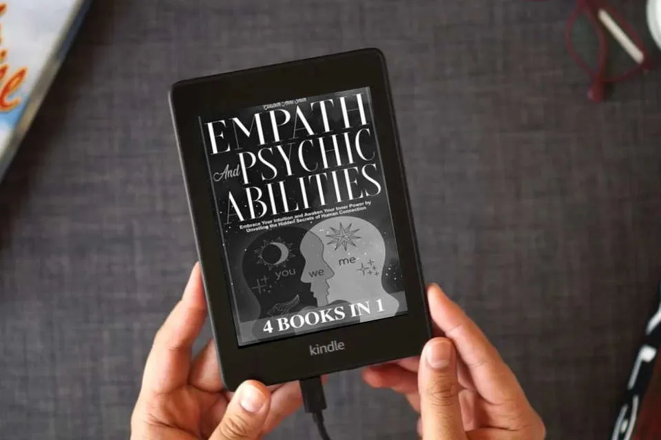 Read Online Empath and Psychic Abilities: [ 4 in 1 ] Embrace Your Intuition and Awaken Your Inner Power by Unveiling the Hidden Secrets of Human Connection as a Kindle eBook