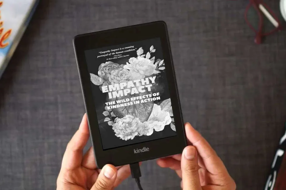 Read Online Empathy Impact: The Wild Effects of Kindness in Action as a Kindle eBook