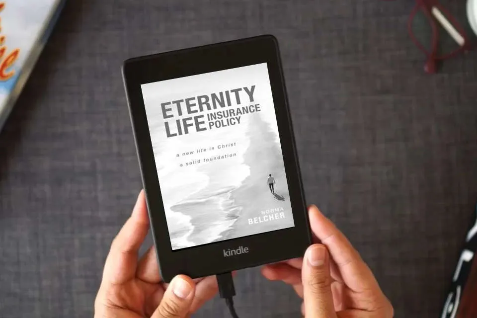 Read Online Eternity Life Insurance Policy: A New Life in Christ, A Solid Foundation as a Kindle eBook