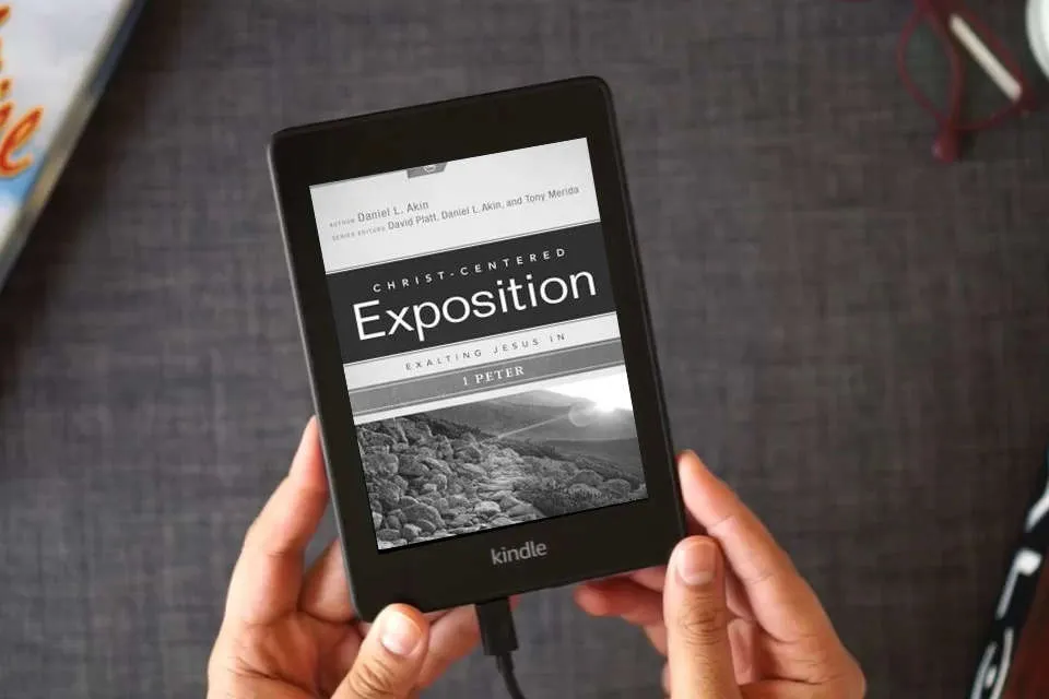 Read Online Exalting Jesus in 1 Peter (Christ-Centered Exposition Commentary) as a Kindle eBook