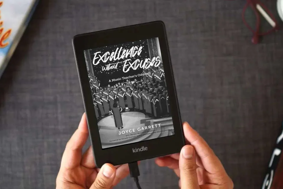 Read Online Excellence Without Excuses...A Music Teacher's Odyssey as a Kindle eBook