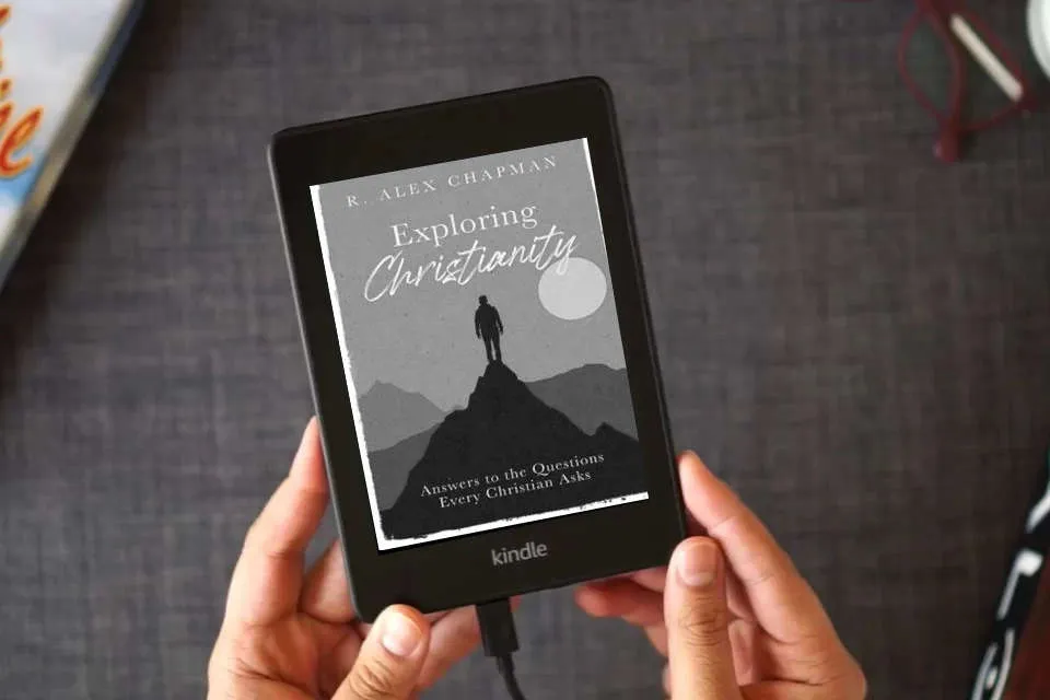 Read Online Exploring Christianity: Answers to the Questions Every Christian Asks as a Kindle eBook