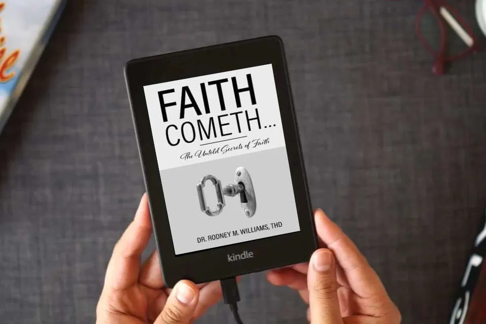 Read Online Faith Cometh...: The Untold Secrets of Faith as a Kindle eBook
