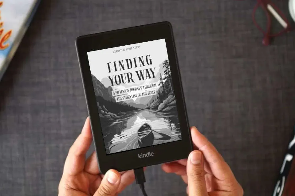 Read Online Finding Your Way: A 50 Lesson Journey Through the Storyline of the Bible - Overview Bible Study as a Kindle eBook