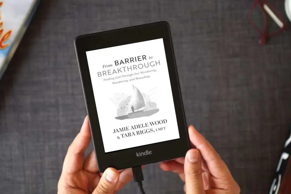 Read Online From Barrier To Breakthrough: Finding God Through Our Wondering, Wandering, and Wounding as a Kindle eBook