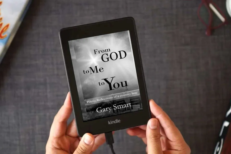 Read Online From God to Me to You: Poetic Reflections of a Country Boy as a Kindle eBook