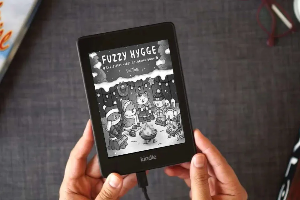 Read Online Fuzzy Hygge: Christmas Vibes Coloring Book for Adults & Teens Featuring Cozy Festive Holiday Winter Scenes with Adorable Animals Characters (Fuzzy Friends Coloring) as a Kindle eBook