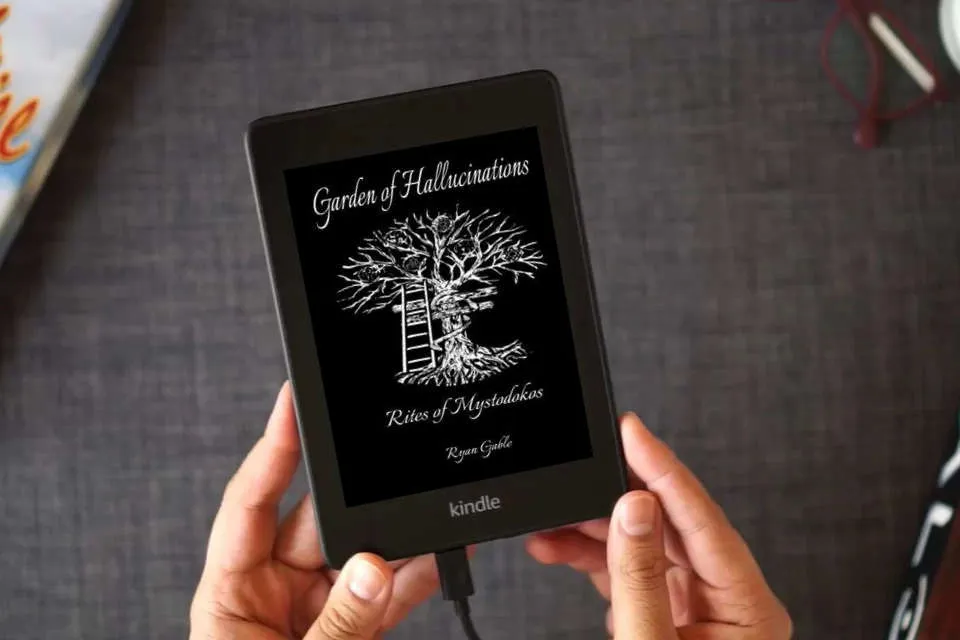 Read Online Garden of Hallucinations: Rites of Mystodokos as a Kindle eBook