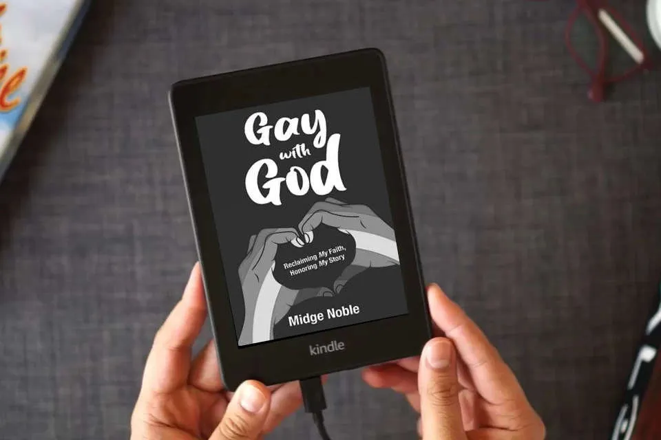 Read Online Gay with God: Reclaiming My Faith, Honoring My Story as a Kindle eBook