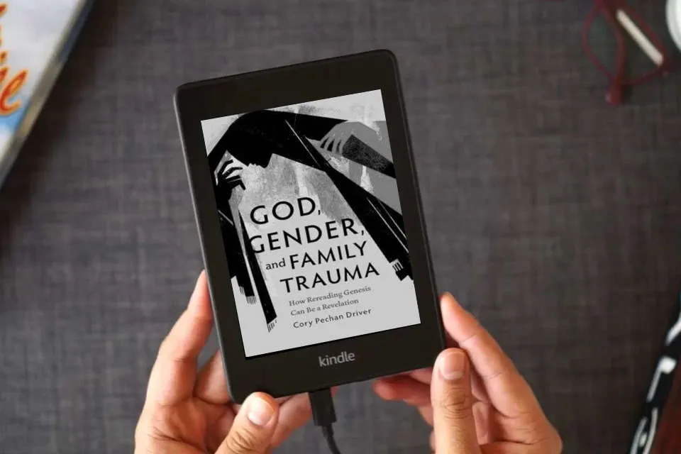 Read Online God, Gender, and Family Trauma: How Rereading Genesis Can Be a Revelation as a Kindle eBook