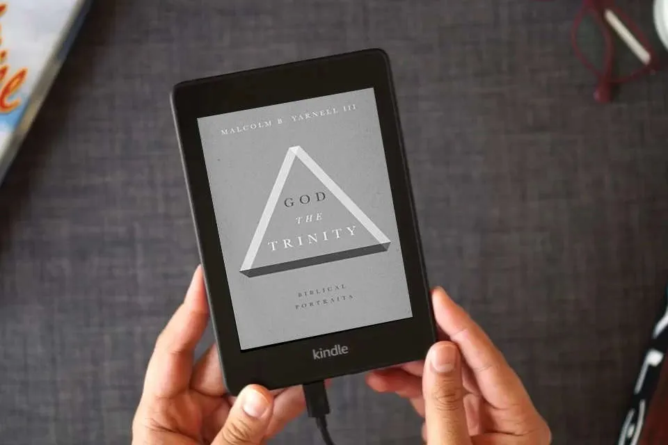 Read Online God the Trinity: Biblical Portraits as a Kindle eBook