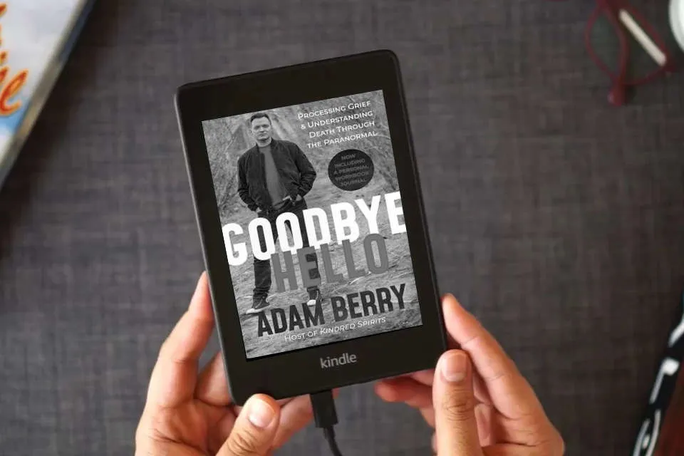 Read Online Goodbye Hello: Processing Grief and Understanding Death through the Paranormal as a Kindle eBook