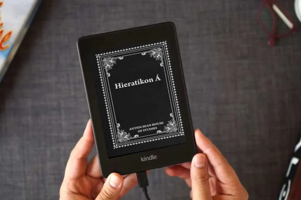 Read Online Hieratikon Á: The Divine Liturgy of St John Chrysostom with Complete Services and Appendices as a Kindle eBook