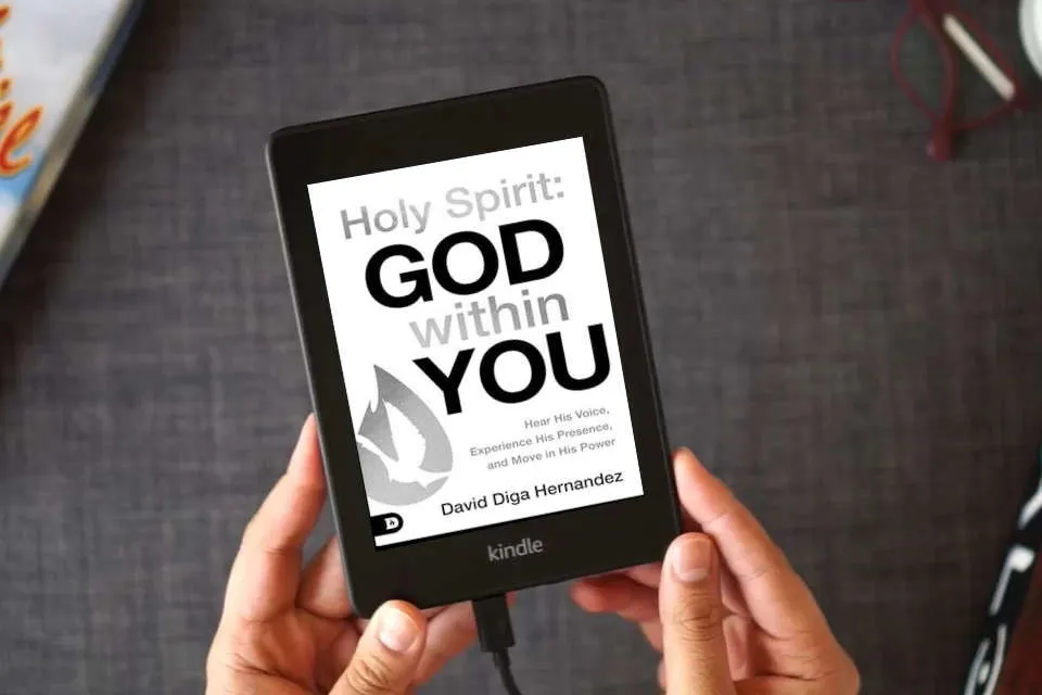 Read Online Holy Spirit: God Within You: Hear His Voice,Experience His Presence,and Move in His Power as a Kindle eBook