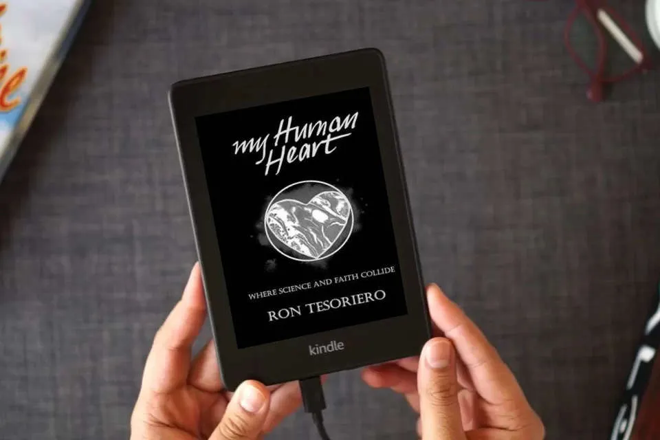 Read Online My Human Heart: Where Science and Faith Collide as a Kindle eBook