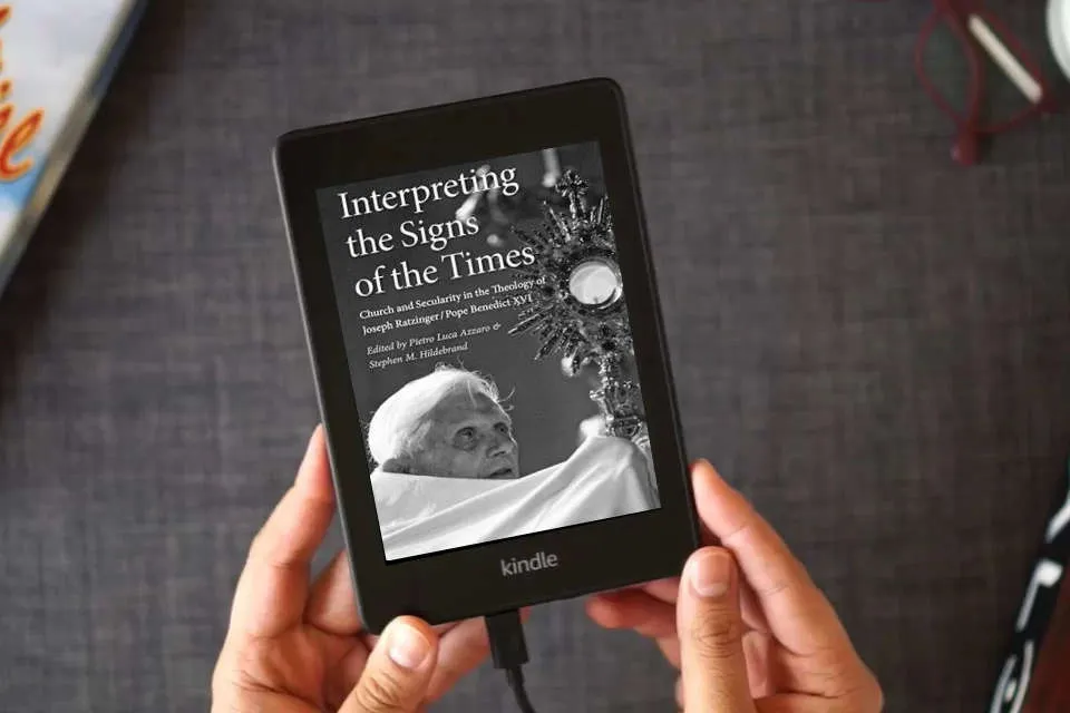 Read Online Interpreting the Signs of the Times: Church and Secularity in the Theology of Joseph Ratzinger/Pope Benedict XVI as a Kindle eBook
