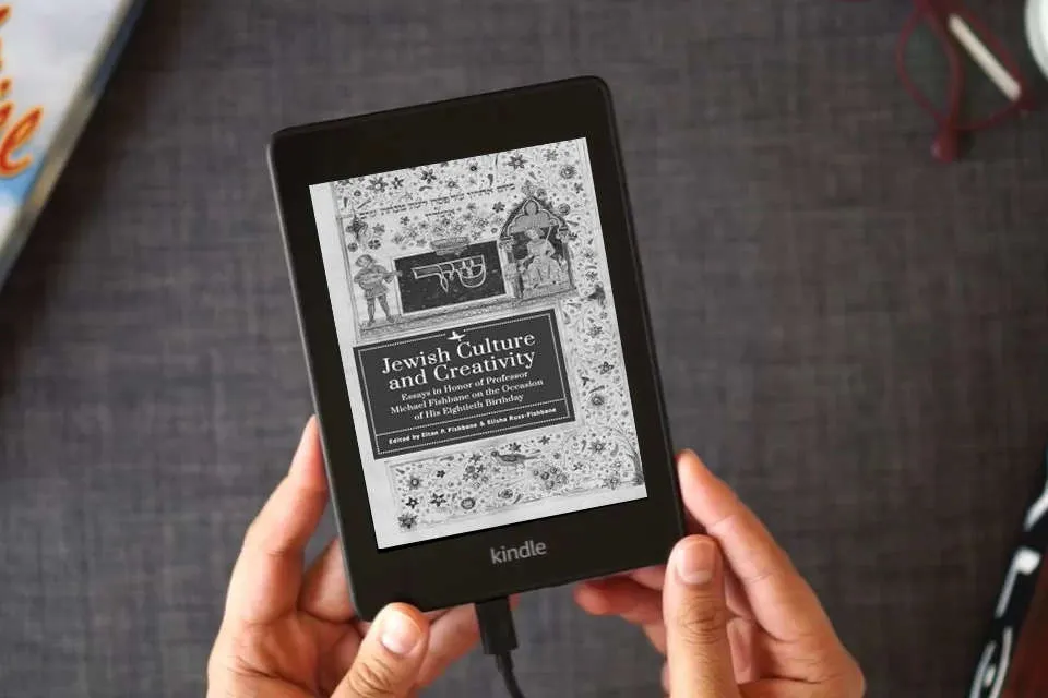 Read Online Jewish Culture and Creativity: Essays in Honor of Professor Michael Fishbane on the Occasion of His Eightieth Birthday as a Kindle eBook